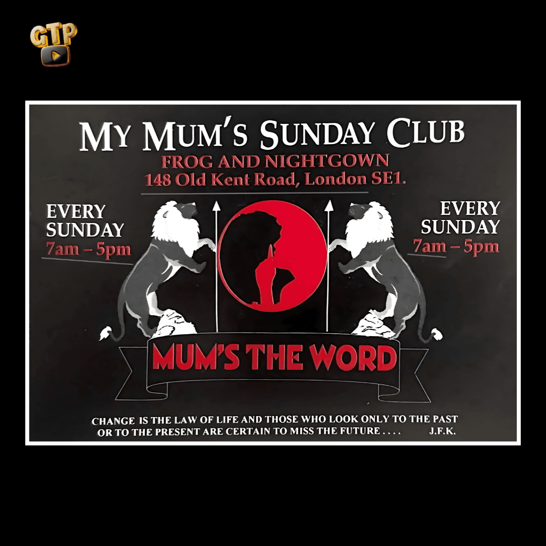 MY MUM'S SUNDAY CLUB - Frog and Nightgown - Every Sunday - UK Garage event flyer featuring Various Resident DJs