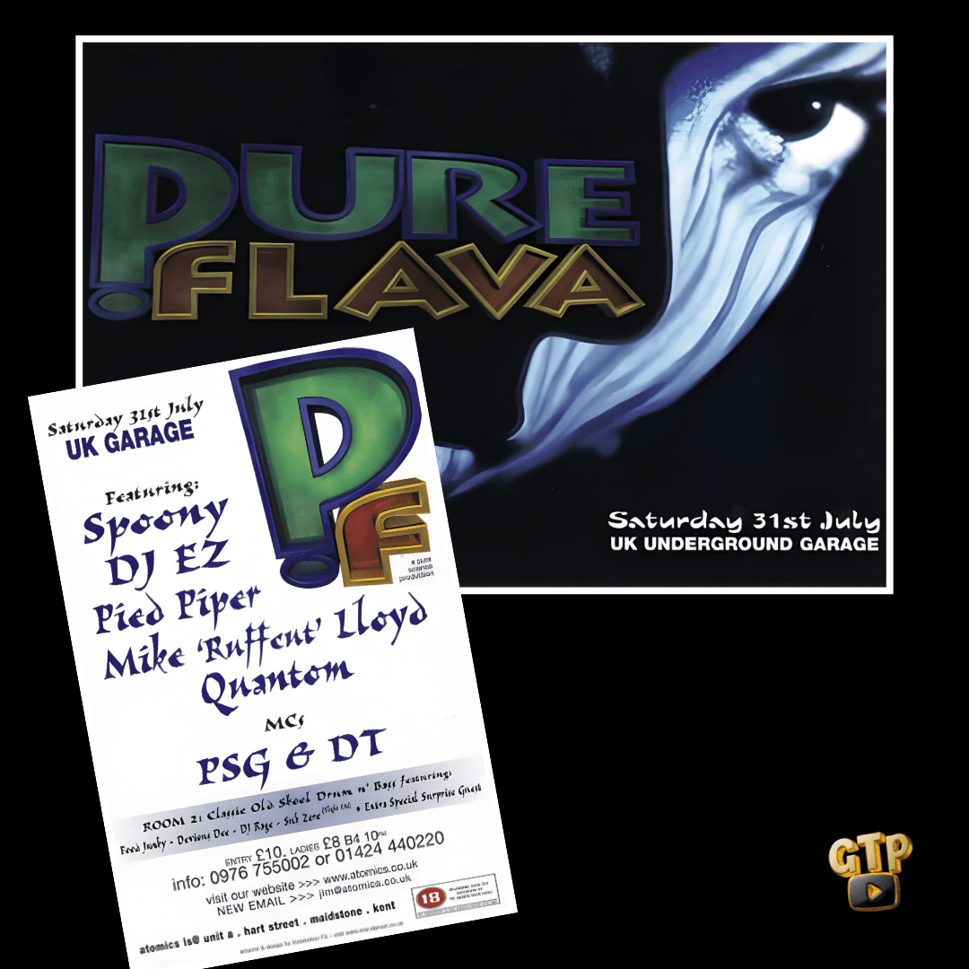 PURE FLAVA - UK Underground Garage - Atomica - Saturday 31st July 1999 - UK Garage event flyer featuring Spoony, DJ EZ, Pied Piper